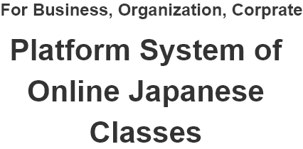For Business, Organization, Corporate Online Japanese Classes
